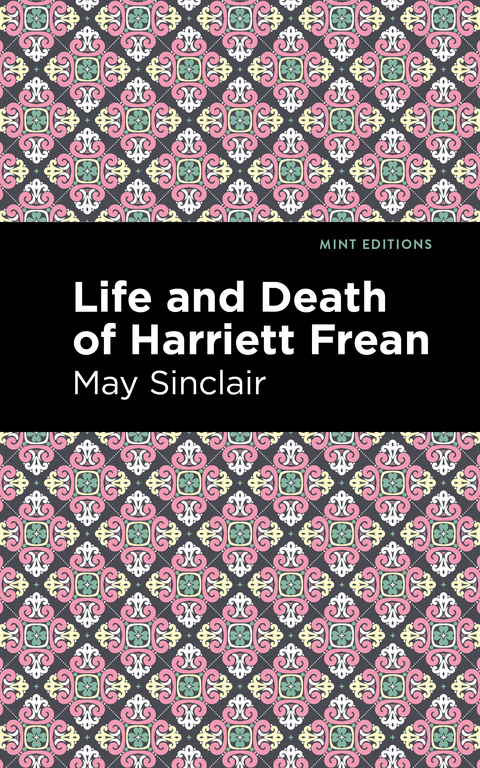 Life and Death of Harriett Frean - May Sinclair