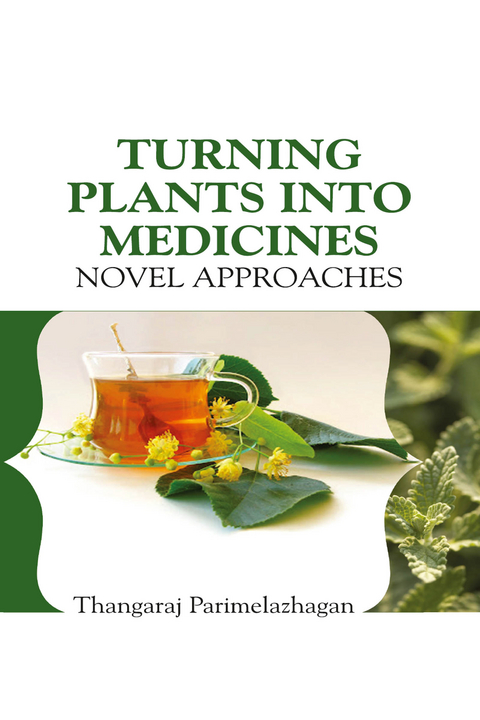 Turning Plants Into Medicines -  Parimelazhgan Thangaraj