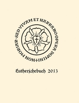 Lutherjahrbuch 80. Jahrgang 2013 - 
