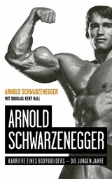 Arnold Schwarzenegger -  Arnold Schwarzenegger,  Douglas Kent Hall