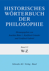 Historisches W&ouml;rterbuch der Philosophie (HWPH). Band 12, W-Z - 