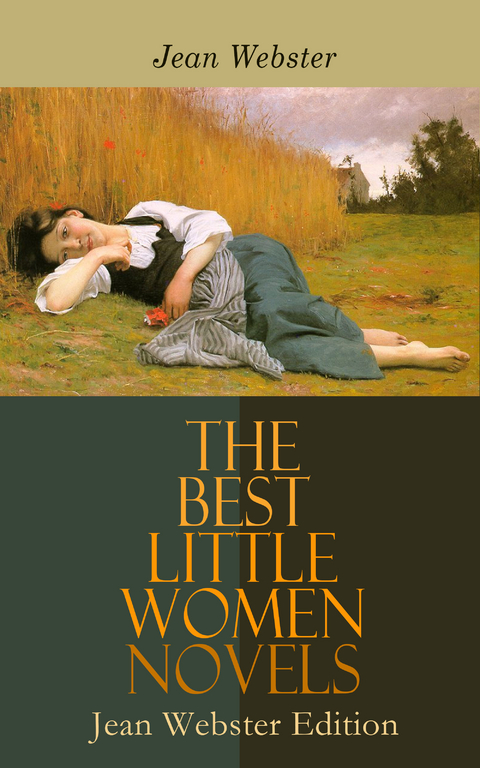 The Best Little Women Novels - Jean Webster Edition - Jean Webster