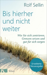 Bis hierher und nicht weiter - Rolf Sellin
