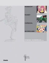 Fasnacht - Fasnet - Carnaval im Dreiland - 