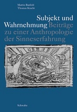 Subjekt und Wahrnehmung - Martin Basfeld, Thomas Kracht