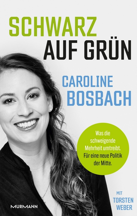 Schwarz auf Gr&uuml;n! - Caroline Bosbach, Torsten Weber