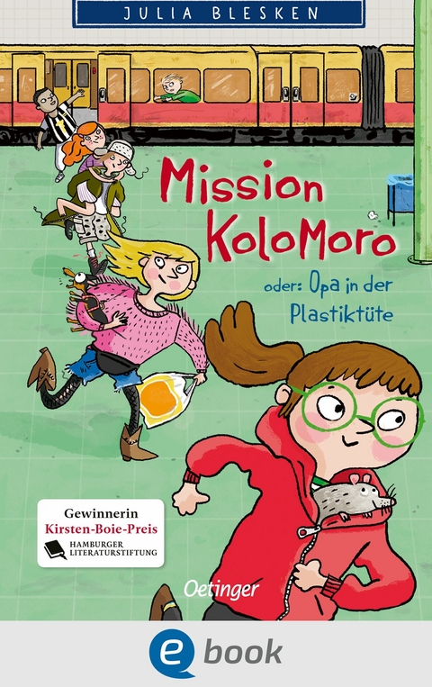 Mission Kolomoro oder: Opa in der Plastiktüte -  Julia Blesken