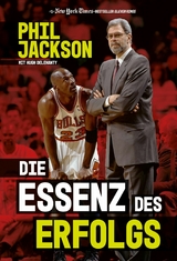 Die Essenz des Erfolgs -  Phil Jackson,  Hugh Delehanty