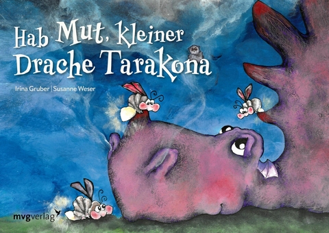 Hab Mut, kleiner Drache Tarakona -  Irina Gruber