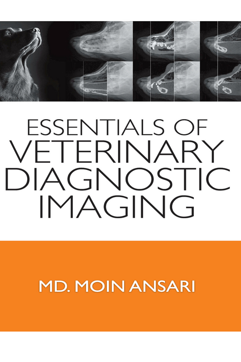 Essentials Of Veterinary Diagnostic Imaging -  Md.M Ansari