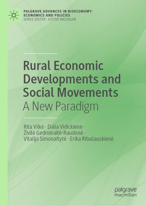 Rural Economic Developments and Social Movements - Rita Vilkė, Dalia Vidickienė, Živilė Gedminaitė-Raudonė, Vitalija Simonaitytė, Erika Riba&scaron;auskienė