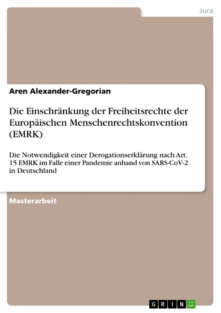 Die Einschränkung der Freiheitsrechte der Europäischen Menschenrechtskonvention (EMRK)