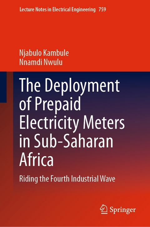 The Deployment of Prepaid Electricity Meters in Sub-Saharan Africa - Njabulo Kambule, Nnamdi Nwulu