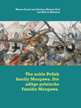 The noble Polish family Mozgawa. Die adlige polnische Familie Mozgawa.