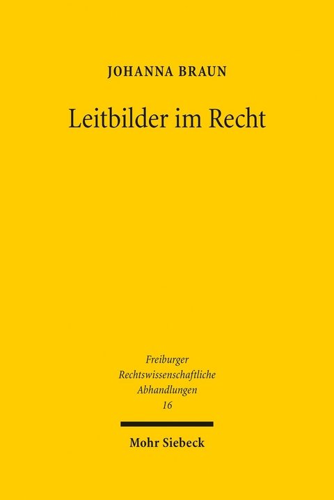 Leitbilder im Recht -  Johanna Braun