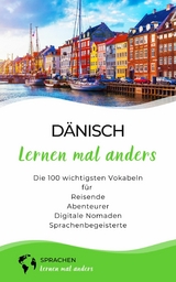 D&auml;nisch lernen mal anders - Die 100 wichtigsten Vokabeln -  Sprachen Lernen Mal Anders