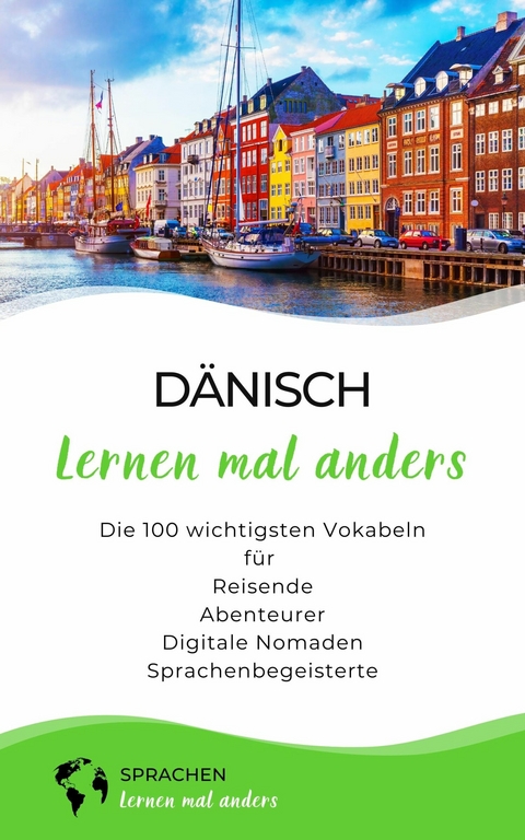 D&auml;nisch lernen mal anders - Die 100 wichtigsten Vokabeln -  Sprachen Lernen Mal Anders