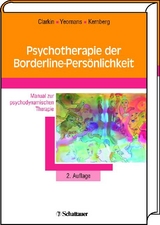 Psychotherapie der Borderline-Pers&ouml;nlichkeit - John F Clarkin, Frank E Yeomans, Otto F Kernberg