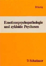Emotionspsychopathologie und zykloide Psychosen - 