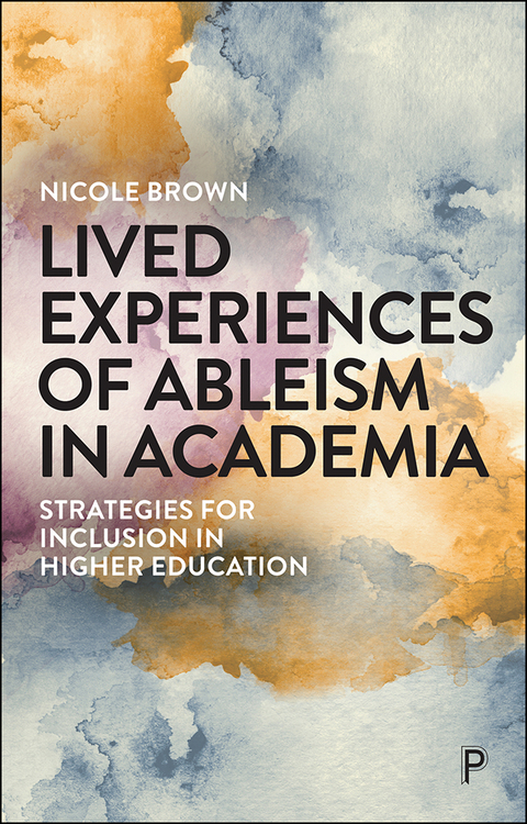 Lived Experiences of Ableism in Academia - 