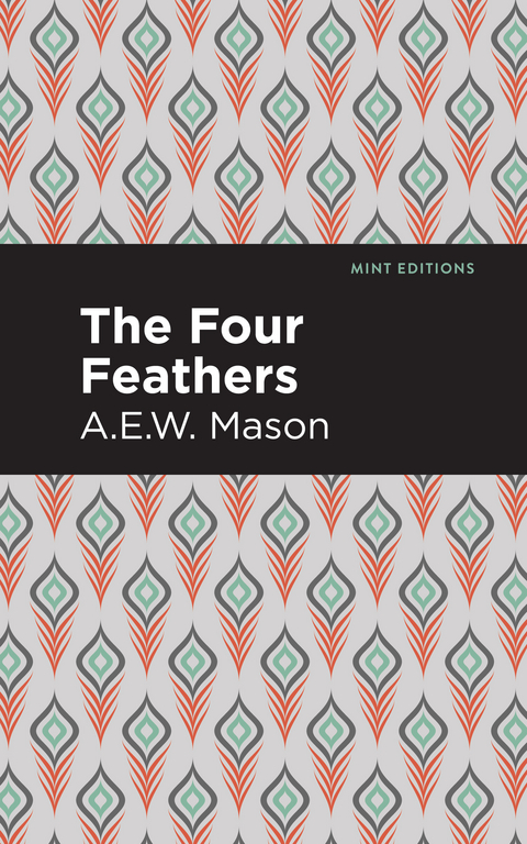 The Four Feathers - A. E. W. Mason