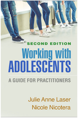 Working with Adolescents - Julie Anne Laser, Nicole Nicotera