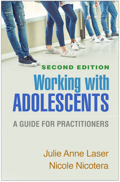 Working with Adolescents - Julie Anne Laser, Nicole Nicotera