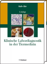 Klinische Labordiagnostik in der Tiermedizin - Kraft, Wilfried; Dürr, Ulrich M