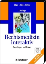Rechtsmedizin interaktiv - Dilger, Martin; Fink, Thorsten; Rittner, Christian