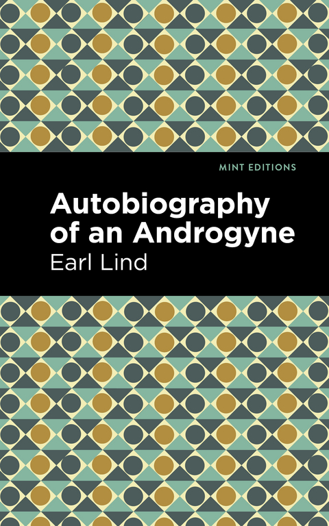 Autobiography of an Androgyne - Earl Lind