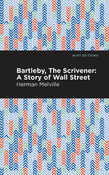 Bartleby, The Scrivener - Herman Melville