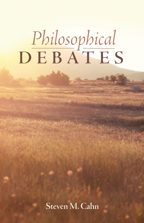 Philosophical Debates -  Steven M. Cahn