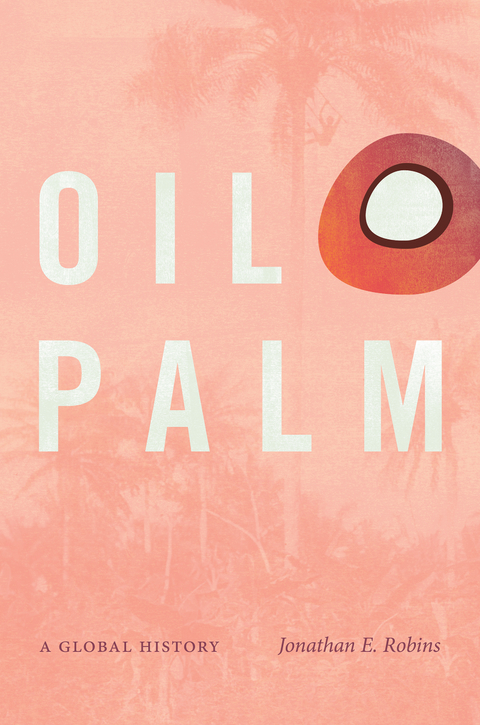 Oil Palm - Jonathan E. Robins