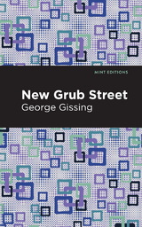 New Grub Street -  George Gissing