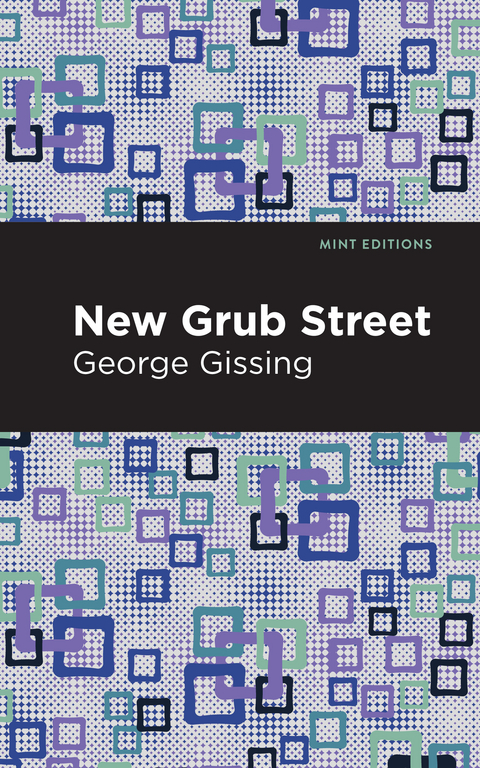 New Grub Street -  George Gissing