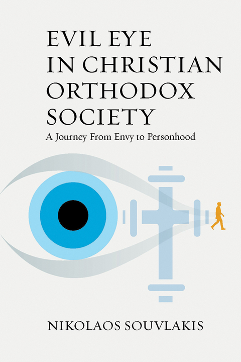 Evil Eye in Christian Orthodox Society - Nikolaos Souvlakis