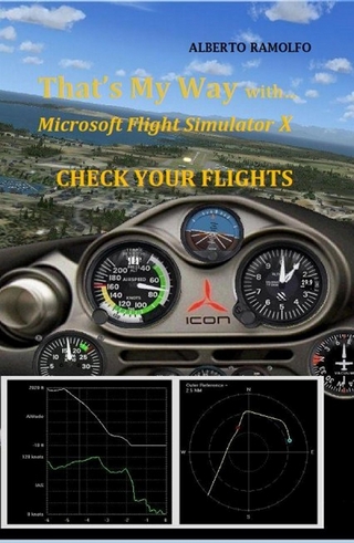 That's My Way with MS-FSX  - Check Your Flights