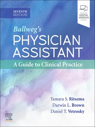 Ballweg's Physician Assistant: A Guide to Clinical Practice - E-Book