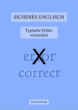 Sicheres Englisch: Typische Fehler vermeiden - Bettina Schropp