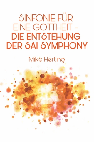 Sinfonie für eine Gottheit - Die Entstehung der Sai Symphony