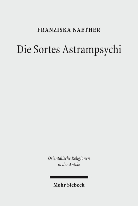 Die Sortes Astrampsychi -  Franziska Naether