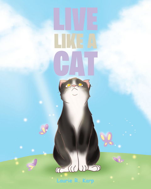 Live like a Cat - Laurie R. Karp