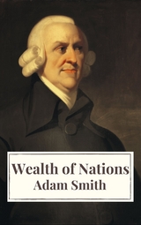 Wealth of Nations - Adam Smith