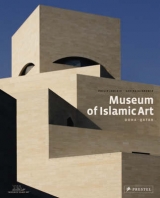 Museum of Islamic Art Doha, Qatar - Philip Jodidio