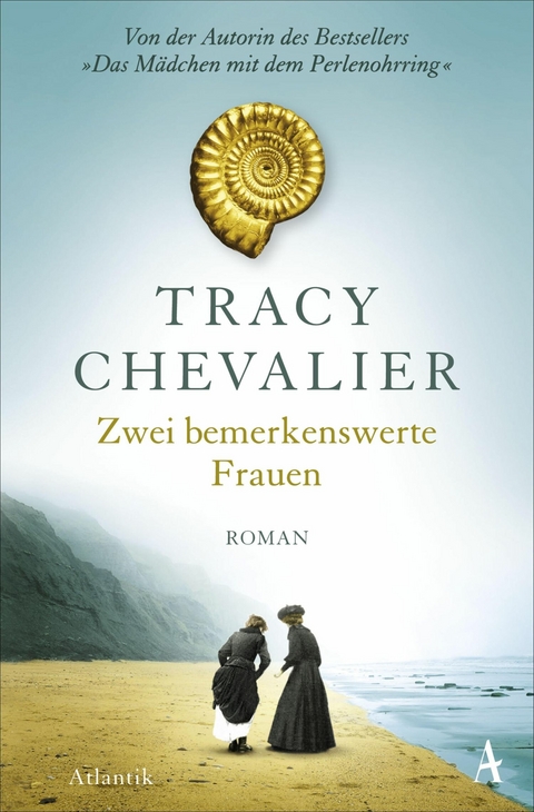 Zwei bemerkenswerte Frauen -  Tracy Chevalier