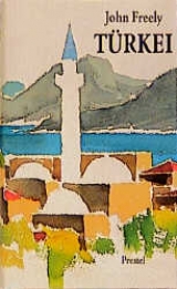 T&uuml;rkei - John Freely