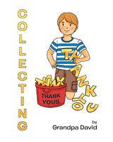 Collecting Thank Yous -  Grandpa David