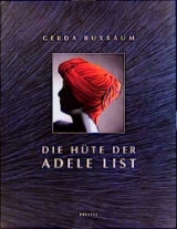 Die H&uuml;te der Adele List - Gerda Buxbaum