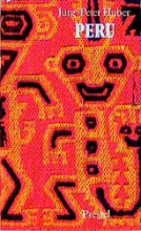 Peru - J&uuml;rg P Huber