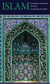 Geschichte und St&auml;tten des Islam - Alfred Renz